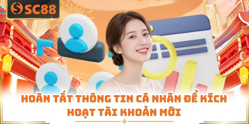 Điều Khoản Điều Kiện Đảm Bảo Quyền Lợi Cho 100% Hội Viên 4 Hoàn tất thông tin cá nhân để kích hoạt tài khoản mới