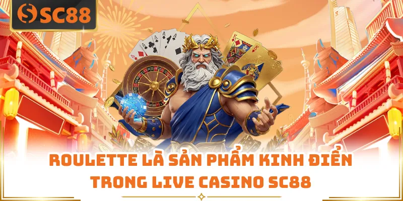 Live Casino SC88 - Sòng Bạc Trực Tuyến Ngay Trong Tầm Tay 5 Roulette là sản phẩm kinh điển trong live casino SC88