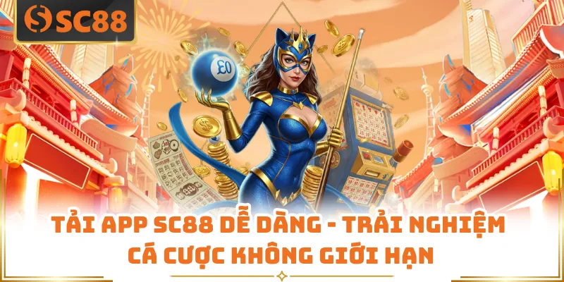 Tải App SC88 Dễ Dàng - Trải Nghiệm Cá Cược Không Giới Hạn 5 Tải App SC88 Dễ Dàng - Trải Nghiệm Cá Cược Không Giới Hạn